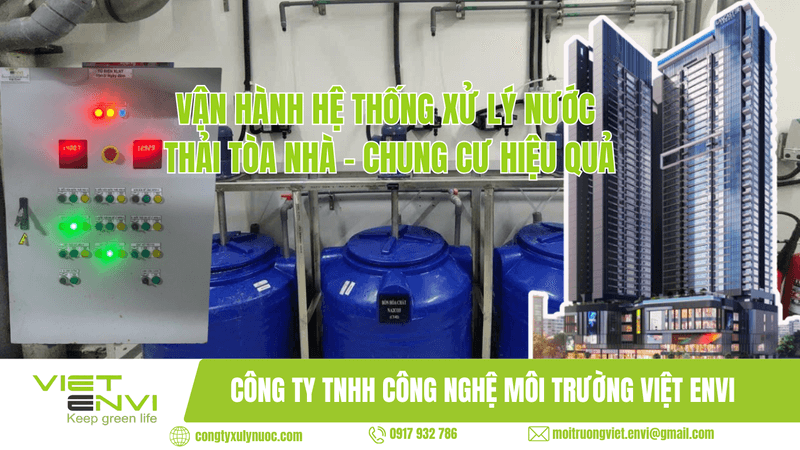 Hướng dẫn vận hành hệ thống xử lý nước thải chung cư, tòa nhà hiệu qua