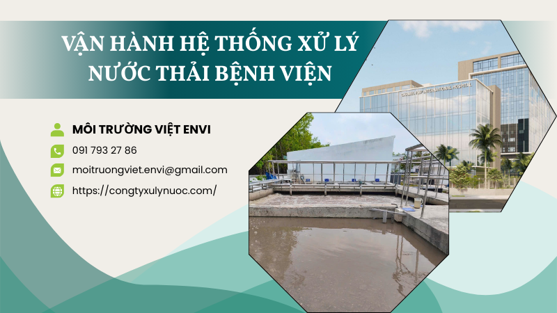Van hanh he thong xu ly nuoc thai benh vien an toan va hieu qua 2026 1