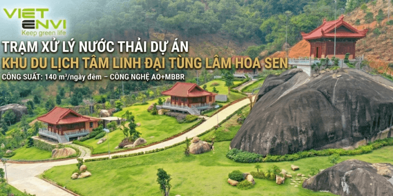 Trạm Xử Lý Nước Thải Dự Án Khu Du Lịch Tâm Linh Đại Tùng Lâm Hoa Sen